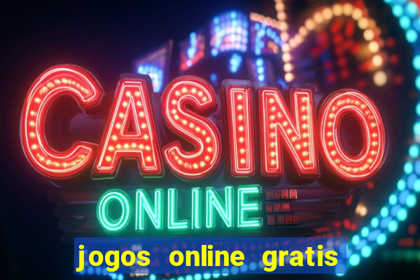 jogos online gratis ganhar dinheiro