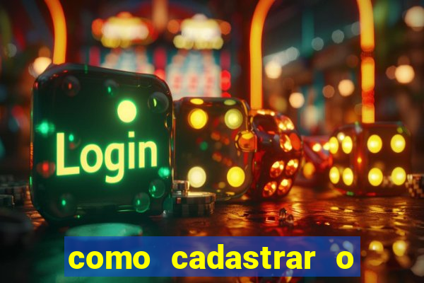 como cadastrar o jogo do tigrinho