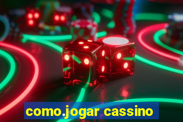 como.jogar cassino