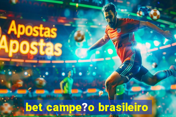 bet campe?o brasileiro