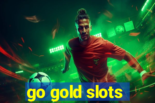 go gold slots