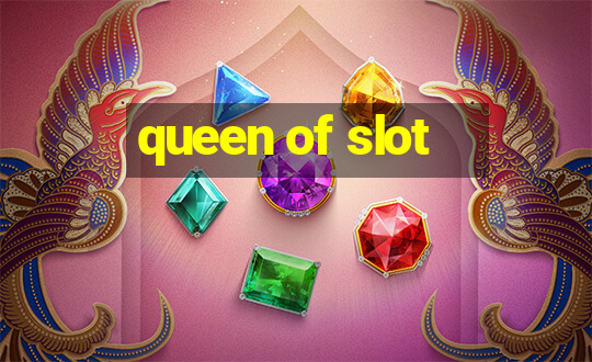 queen of slot