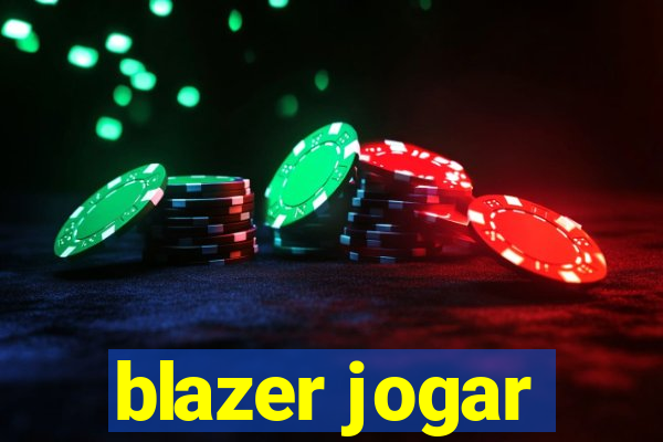 blazer jogar