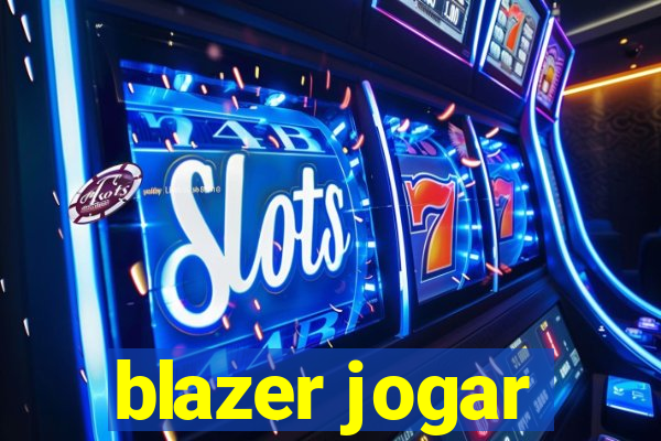 blazer jogar