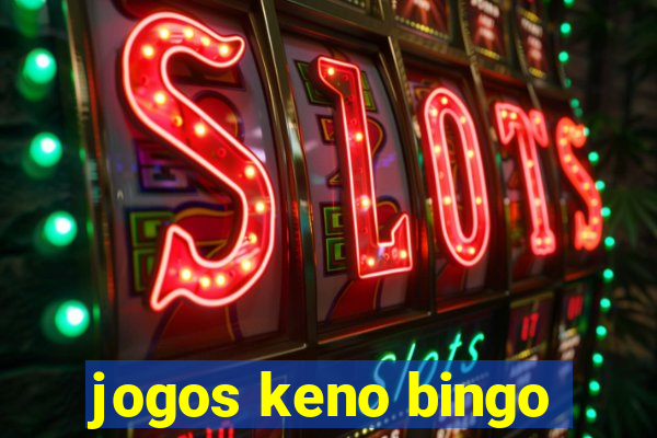 jogos keno bingo