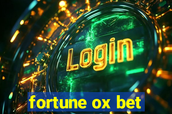 fortune ox bet