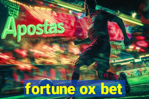 fortune ox bet