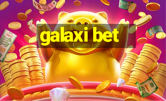 galaxi bet