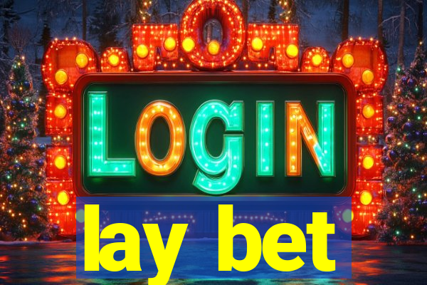 lay bet