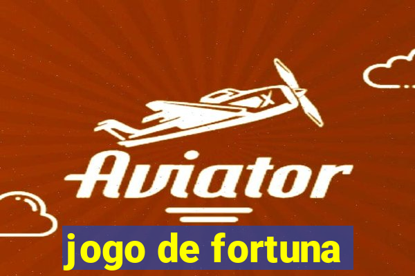 jogo de fortuna