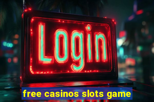 free casinos slots game