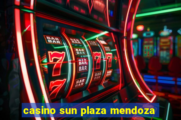 casino sun plaza mendoza