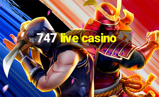 747 live casino