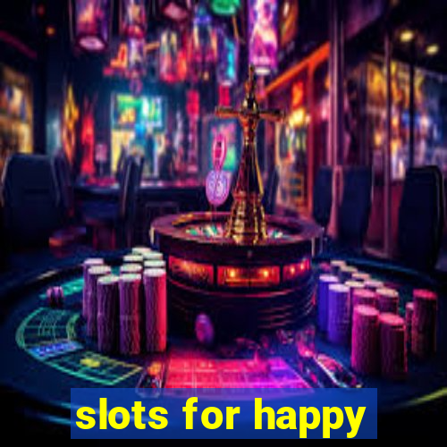 slots for happy