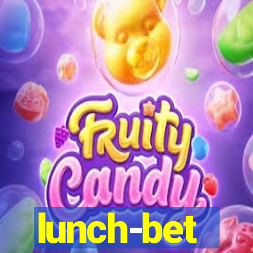 lunch-bet