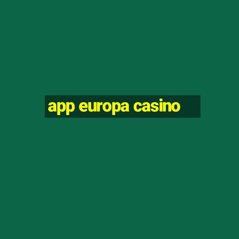 app europa casino