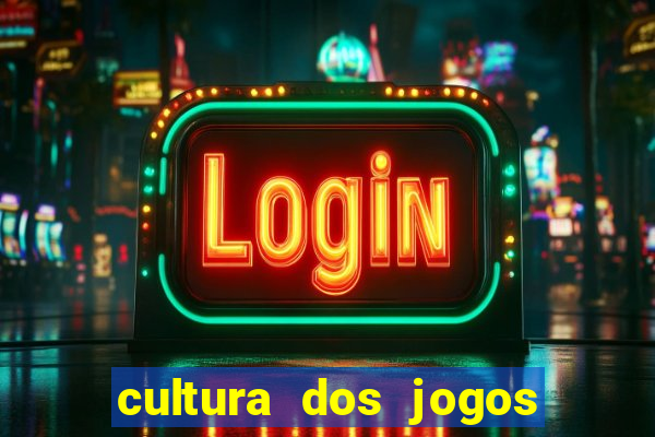 cultura dos jogos no brasil