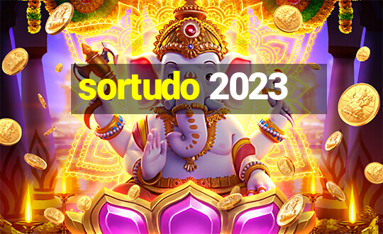 sortudo 2023