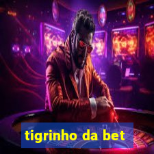 tigrinho da bet