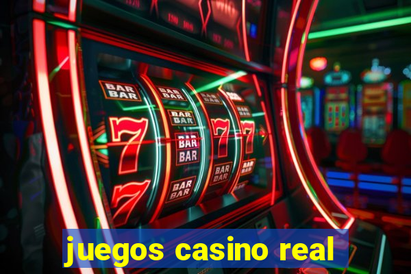 juegos casino real