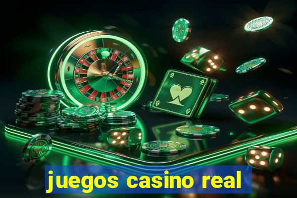 juegos casino real