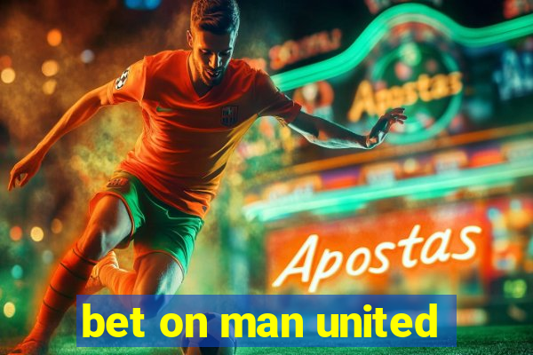 bet on man united