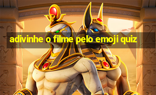 adivinhe o filme pelo emoji quiz