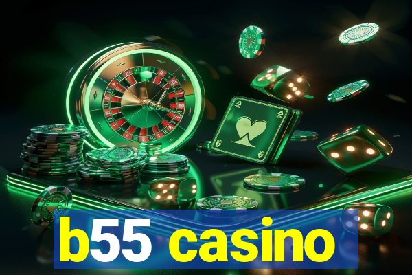 b55 casino