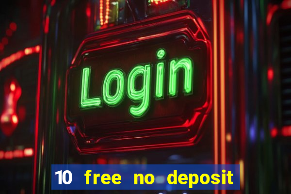 10 free no deposit casino uk 2020