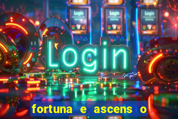 fortuna e ascens o livro pdf grátis