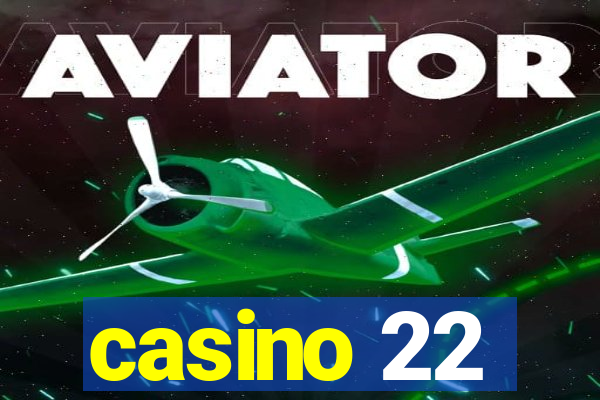 casino 22