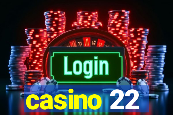 casino 22