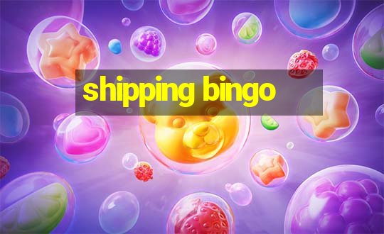 shipping bingo