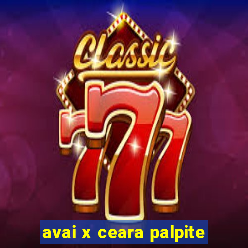 avai x ceara palpite