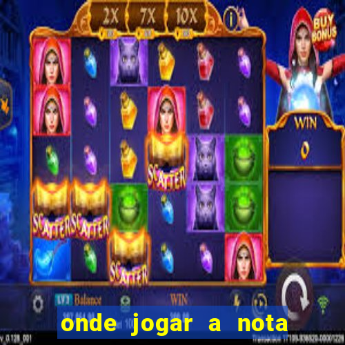 onde jogar a nota do enem