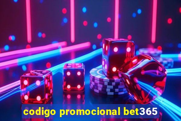 codigo promocional bet365