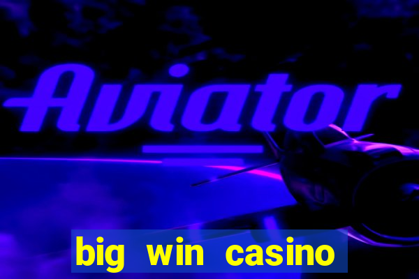 big win casino online gcash