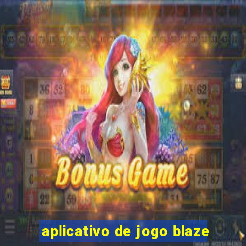 aplicativo de jogo blaze