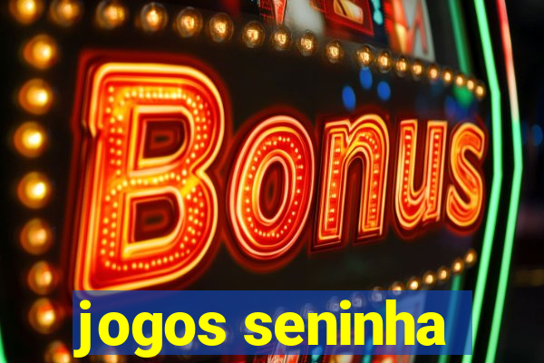 jogos seninha