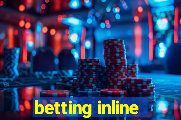 betting inline