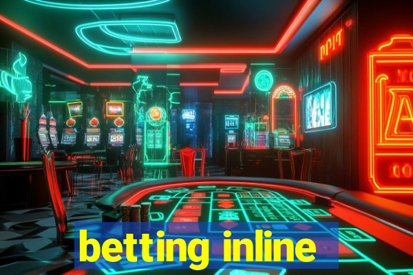 betting inline