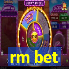 rm bet