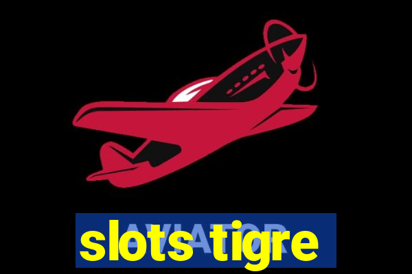 slots tigre