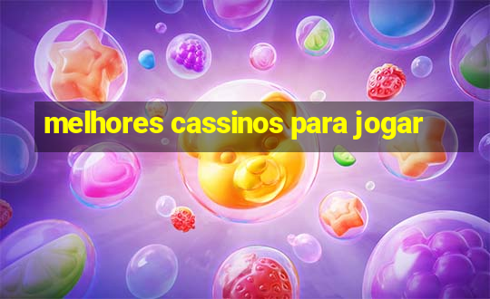 melhores cassinos para jogar