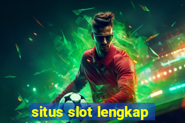 situs slot lengkap