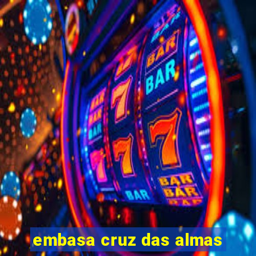 embasa cruz das almas