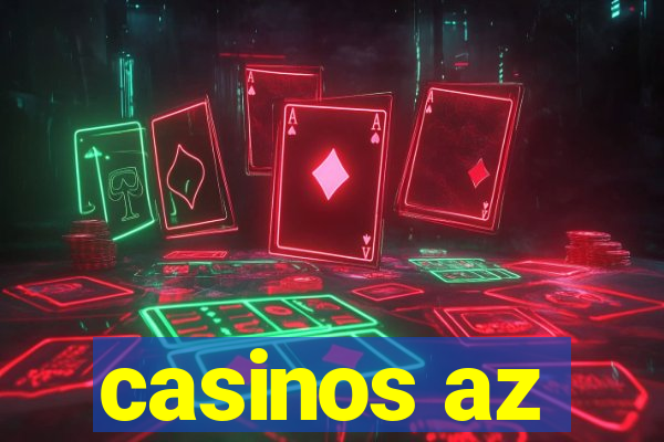 casinos az