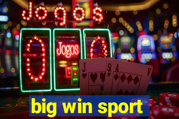 big win sport