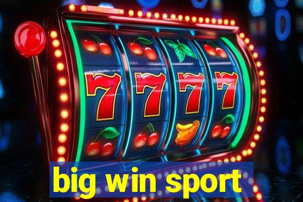 big win sport