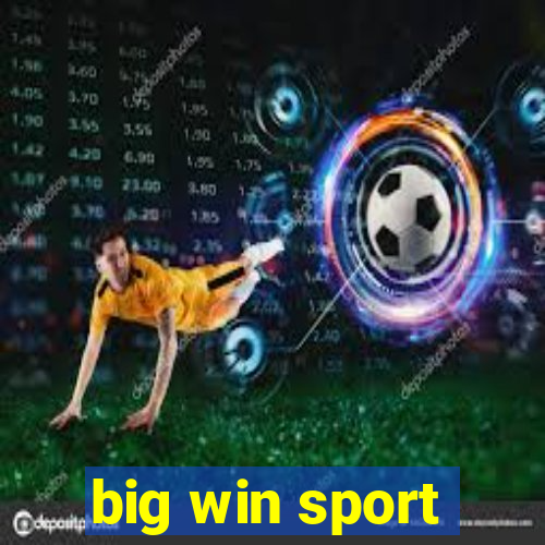 big win sport